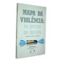 Mapa Da Violencia Os Jovens Do Brasil Jacobo Livro Ponta De Estoque  ( comprar usado  Brasil 