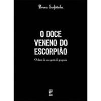 Livro O Doce Veneno Do Escorpião - O Diário De Uma Garota De Programa - Bruna Surfistinha [2006] comprar usado  Brasil 