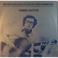 Usado, Lp Autografado-turibio Santos-1982-sucessos Violão Latino-am comprar usado  Brasil 