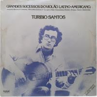 Lp Disco Turibio Santos - Grandes Sucessos Do Violão Latino comprar usado  Brasil 