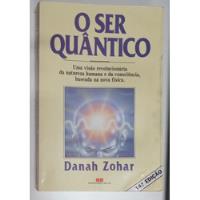 Livro O Ser Quântico - Danah Zohar [1990] comprar usado  Brasil 