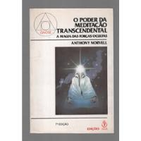O Poder Da Meditação Transcendental: A Magia Das Forças Ocultas De Anthony Norvell Pela Ibrasa (1998) comprar usado  Brasil 