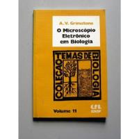 O Microscópio Eletrônico Em Biologia - A. V. Grimstone comprar usado  Brasil 