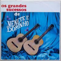 Lp Nenete E Dorinho (grandes Sucessos) comprar usado  Brasil 