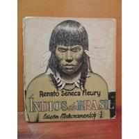 Usado, Livro Índios Do Brasil Renato Sêneca Fleury comprar usado  Brasil 