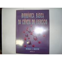 Livro - Bioquímica Básica Da Ciência Do Exercício comprar usado  Brasil 