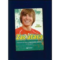 Livro Zac Ataca - A Biografia Do Astro Do High School Musical comprar usado  Brasil 