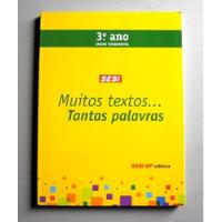 Muitos Textos... Tantas Palavras - Sesi - 3.o Ano comprar usado  Brasil 