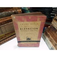 Elevación Introdución De Calixto Oyuela  Livro Antigo E Raro, usado comprar usado  Brasil 