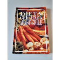 Livro Dieta Grelhada Apart-grill Roberto Marcílio Eei824, usado comprar usado  Brasil 