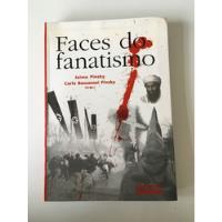 Livro Faces Do Fanatismo Jaime Pinsky Ed. Contexto A107 comprar usado  Brasil 