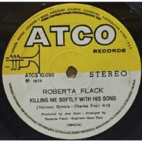 Compacto - Roberta Flack - Killing Me Softly - Just Like A W, usado comprar usado  Brasil 