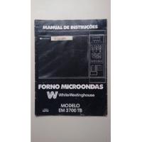 Manual De Instrução Forno Microondas White Westinghouse R942, usado comprar usado  Brasil 