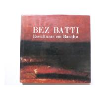 Livro:  Bez Batti Esculturas Em Basalto Português/inglês comprar usado  Brasil 