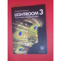 Livro Adobe Photoshop Lightroom 3 O Guia Completo  comprar usado  Brasil 