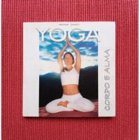 Livro: Yoga - Corpo E Alma comprar usado  Brasil 