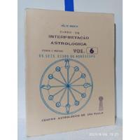 Interpretacao Astrologico  Vol .6  Eixos Do Horo Helio Amori comprar usado  Brasil 