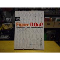 Livro Figure It Out The Beginners Guide To Drawing People comprar usado  Brasil 