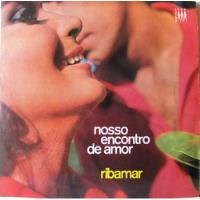 Lp- Ribamar - Nosso Encontro De Amor - Equipe - 19 Musicas  comprar usado  Brasil 