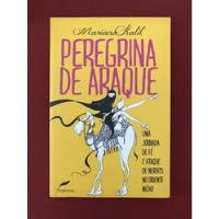 Livro - Peregrina De Araque - Mariana Kalil - Seminovo, usado comprar usado  Brasil 