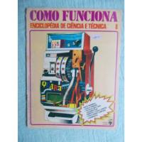 Usado, Enciclopédia De Ciência E Técnica Ed.8 (como Funciona) comprar usado  Brasil 