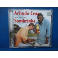 Cd Arlindo Cruz Sombrinha Hoje Tem Samba 2002 comprar usado  Brasil 