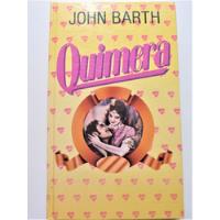 Livro Quimera John Barth Capa Dura comprar usado  Brasil 