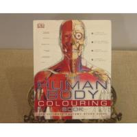 Livro The Human Body Colouring Book The Ultimate Anatomy comprar usado  Brasil 