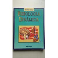 Livro Fisiologia Dinâmica Editora Atheneu C197 comprar usado  Brasil 