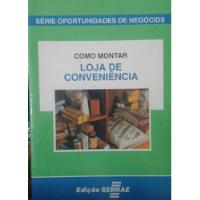 Como Montar Loja De Conveniência - Humberto Vendelino , usado comprar usado  Brasil 