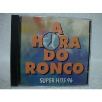 Cd A Hora Do Ronco- Super Hits 96- Cremilda, Alipio Martins, usado comprar usado  Brasil 