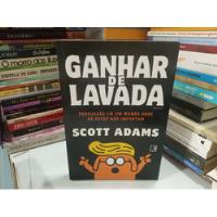 Ganhar De Lavada Scott Adams Livro Aspecto De Novo comprar usado  Brasil 