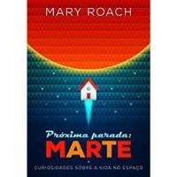 Usado, Livro Próxima Parada: Marte - Curios Mary Roach comprar usado  Brasil 