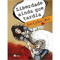 Livro Liberdade Ainda Que Tardia Gomes, Álvaro Card comprar usado  Brasil 