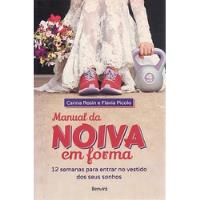 Usado, Livro Manual Da Noiva Em Forma: 12 S Rosin, Carina / Pi comprar usado  Brasil 