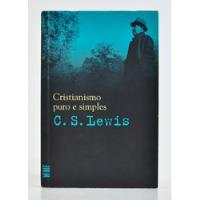 Cristianismo Puro E Simples - C. S. Lewis comprar usado  Brasil 