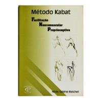 Método Kabat Facilitação Neuromuscular Proprioceptiva comprar usado  Brasil 