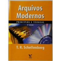 Usado, Arquivos Modernos: Princípios E Técnicas-t. R. Schellenberg comprar usado  Brasil 