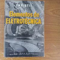Livro Elementos De Eletrotécnica Christie, usado comprar usado  Brasil 