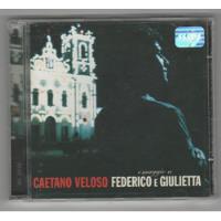 Cd Caetano Veloso - Federico E Giulietta comprar usado  Brasil 