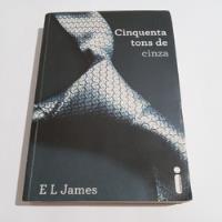 Livro: Cinquenta Tons De Cinza - E L James comprar usado  Brasil 