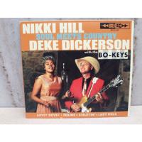 Nikki Hill & Deke Dikerson-soul Meets Country Ep/cd comprar usado  Brasil 