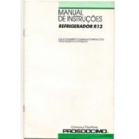 Usado, Manual De Instruções Refrigerador Frigo Bar Prosdocimo R 13 comprar usado  Brasil 