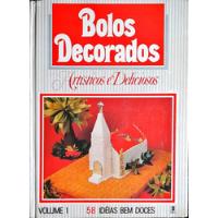 Bolos Decorados Artísticos E Deliciosos Volume 1, usado comprar usado  Brasil 