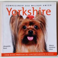 Livro Conhecendo Seu Melhor Amigo - Yorkshire comprar usado  Brasil 