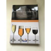 Livro Vinhos Versus Cervejas Charles Editora Senac E014, usado comprar usado  Brasil 