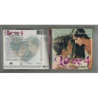 Cd  -  Love Flashback 4 -   Love Songs   comprar usado  Brasil 