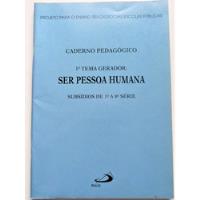 Livro Ser Pessoa Humana Projeto Ens. Religioso Escolas Públi, usado comprar usado  Brasil 