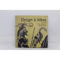 Livro Design Á Mesa C77358 comprar usado  Brasil 