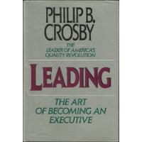 The Leader Of America's Quality Revolution Leading Crosby comprar usado  Brasil 